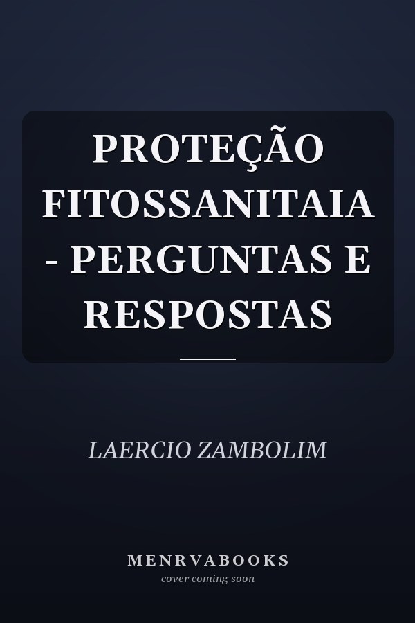 PROTEÇÃO FITOSSANITAIA - PERGUNTAS E RESPOSTAS
