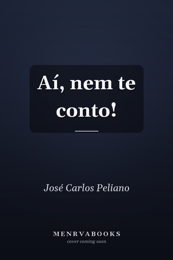 Aí, nem te conto!