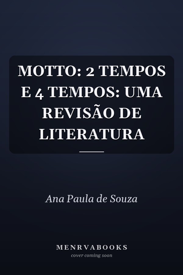 MOTTO: 2 TEMPOS E 4 TEMPOS: UMA REVISÃO DE LITERATURA