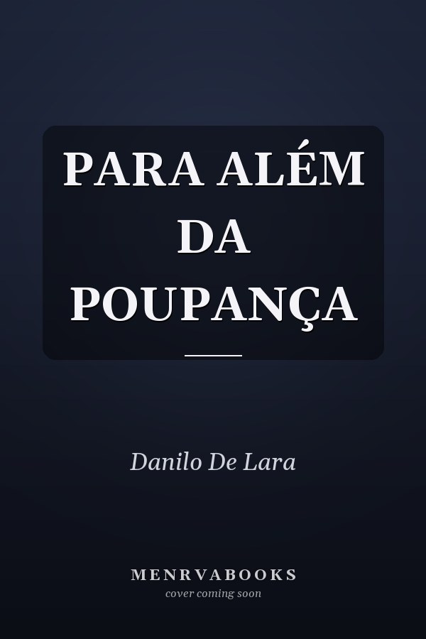 PARA ALÉM DA POUPANÇA