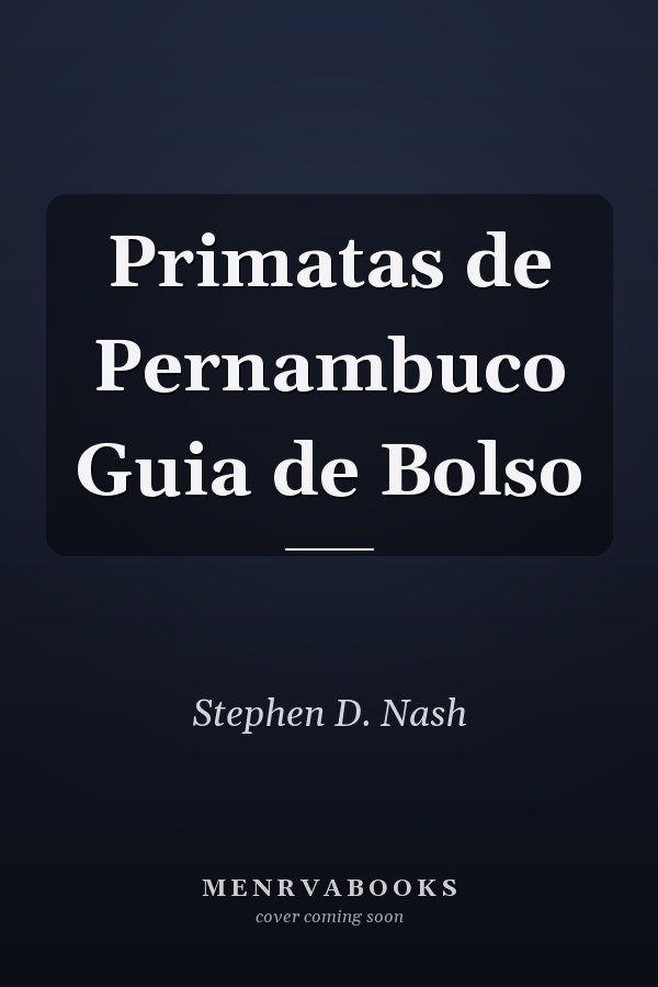 Primatas de Pernambuco Guia de Bolso