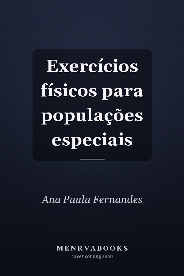 Exercícios físicos para populações especiais
