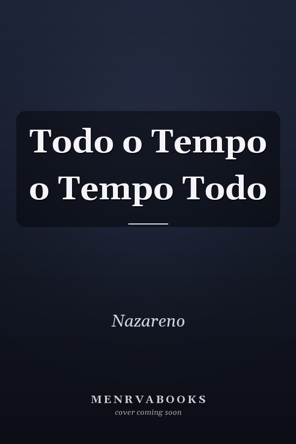 Todo o Tempo o Tempo Todo