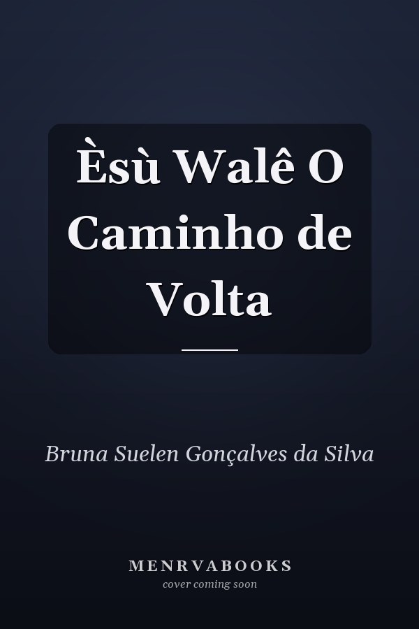 Èsù Walê O Caminho de Volta