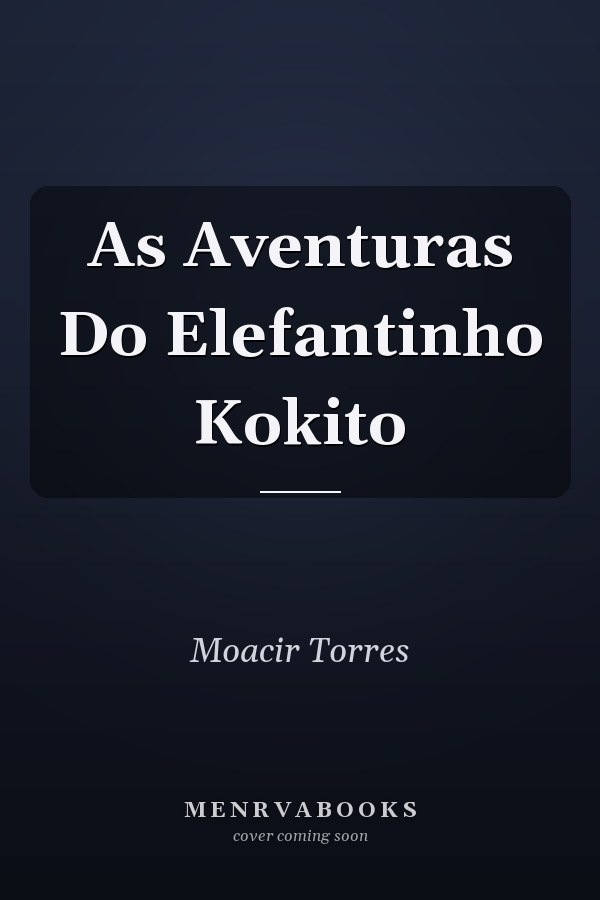 As Aventuras Do Elefantinho Kokito