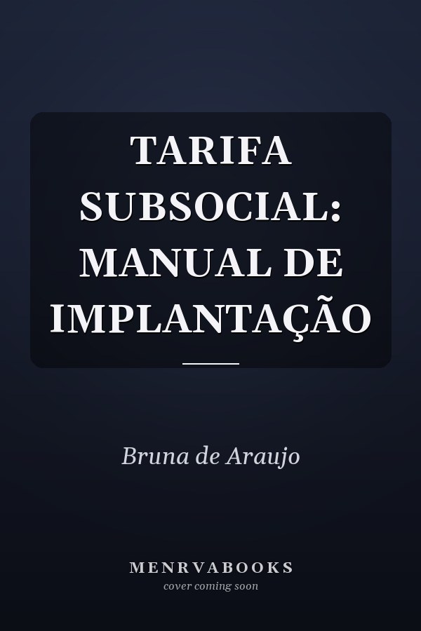 TARIFA SUBSOCIAL: MANUAL DE IMPLANTAÇÃO