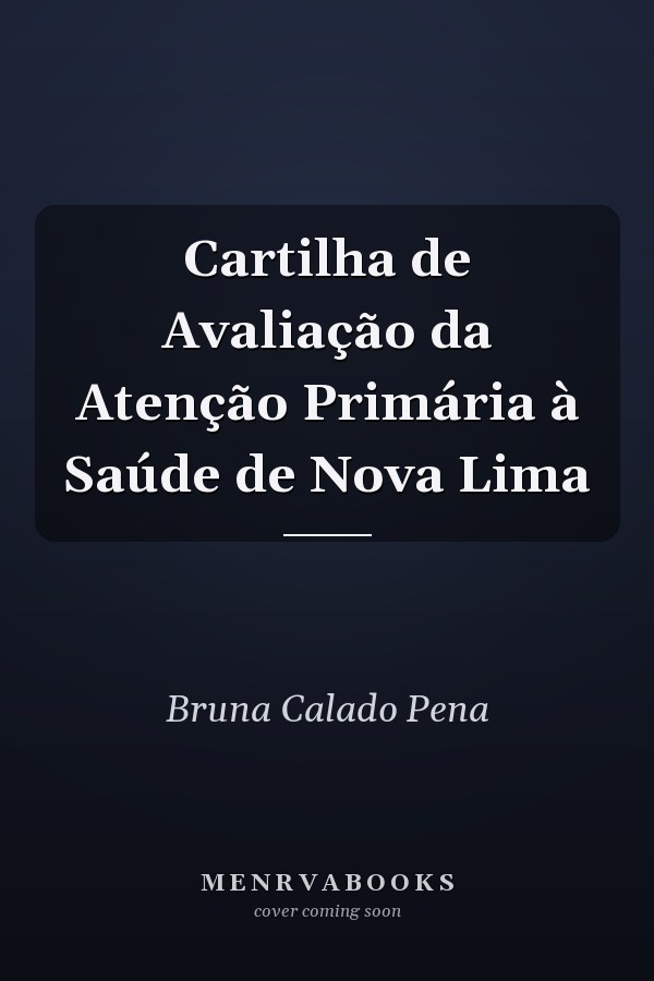 Cartilha de Avaliação da Atenção Primária à Saúde de Nova Lima