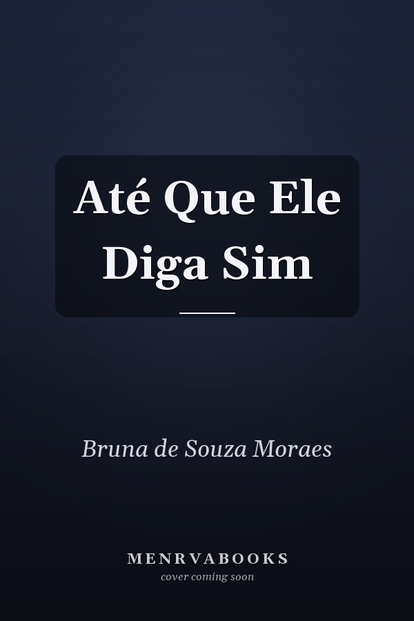 Até Que Ele Diga Sim