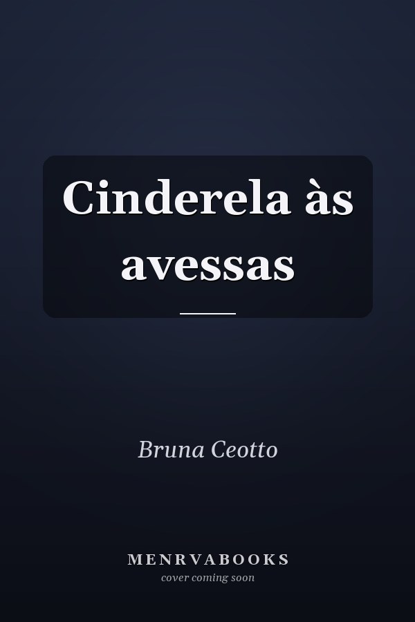 Cinderela às avessas