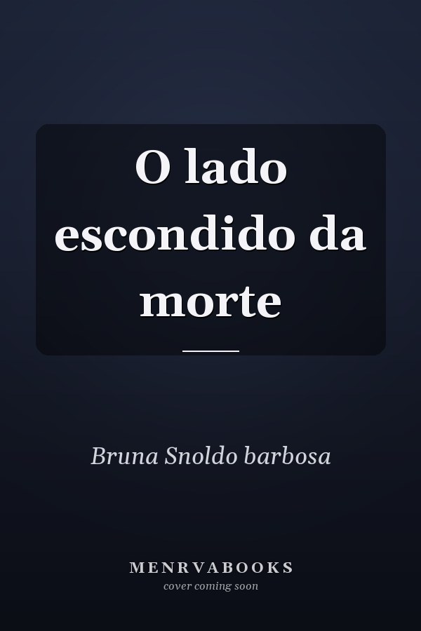 O lado escondido da morte