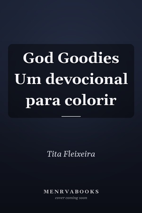 God Goodies Um devocional para colorir