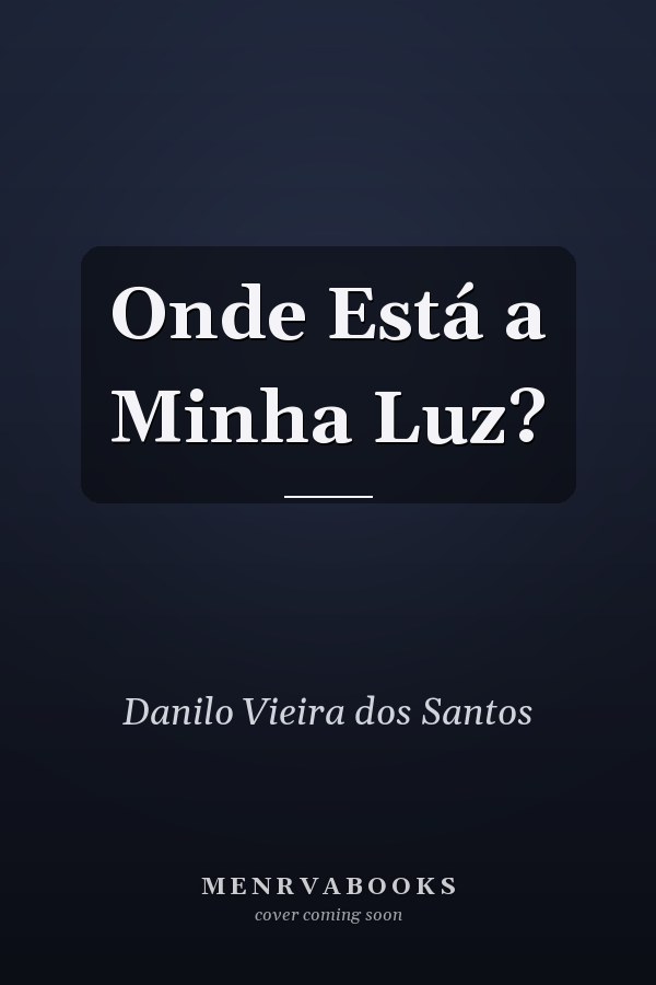 Onde Está a Minha Luz?