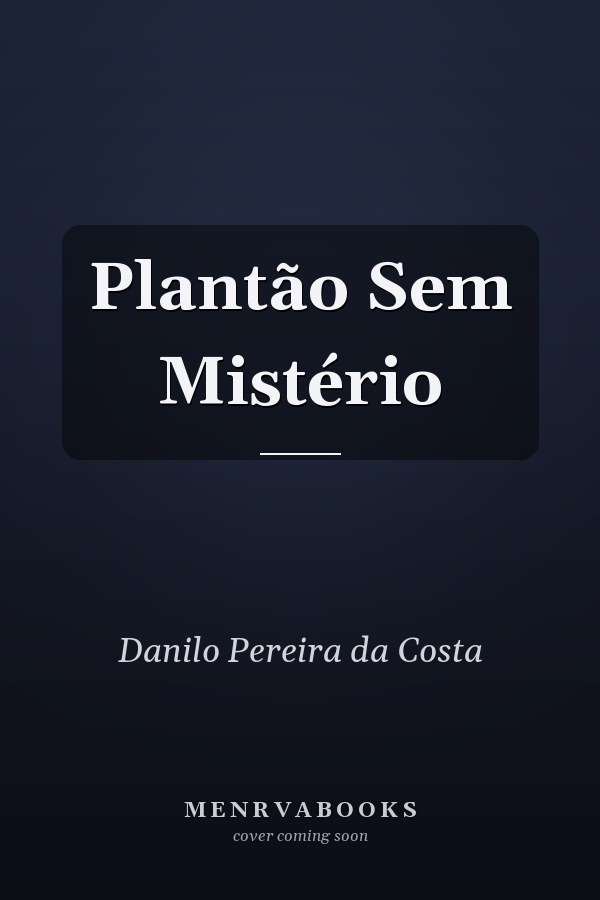 Plantão Sem Mistério