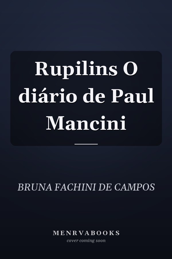 Rupilins O diário de Paul Mancini