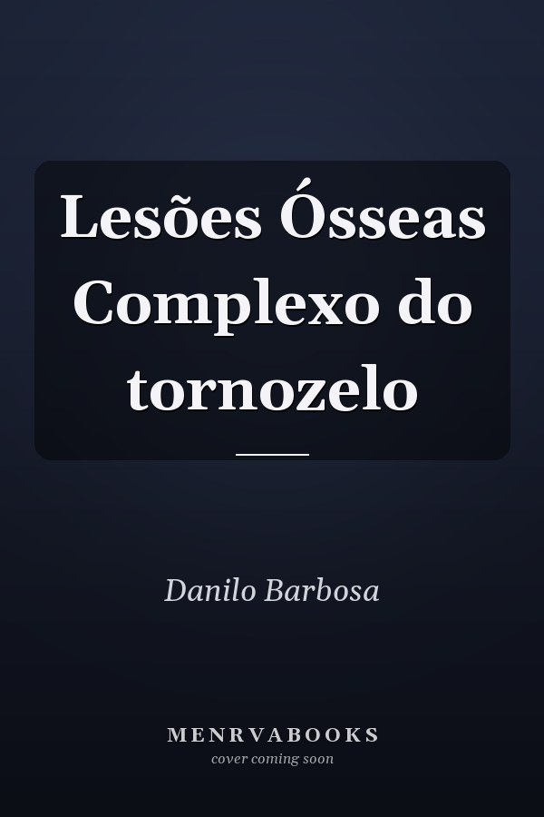 Lesões Ósseas Complexo do tornozelo