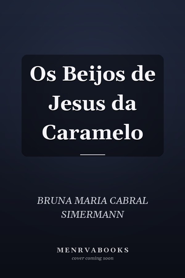 Os Beijos de Jesus da Caramelo