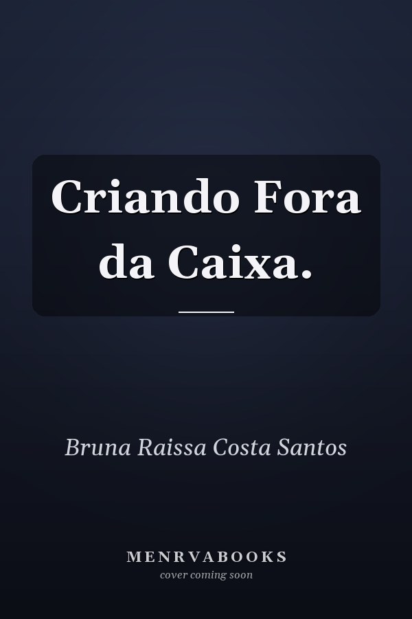 Criando Fora da Caixa.