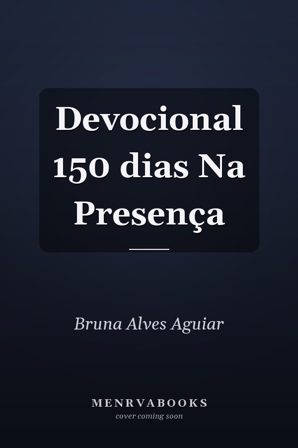 Devocional 150 dias Na Presença