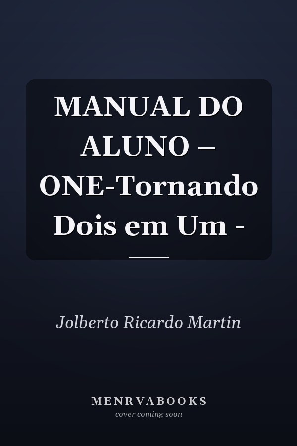 MANUAL DO ALUNO – ONE-Tornando Dois em Um -