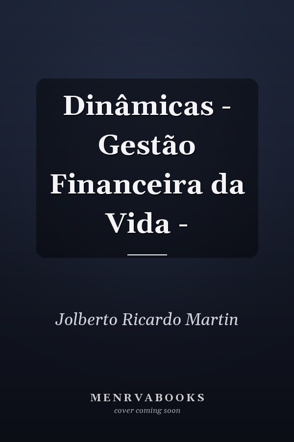 Dinâmicas - Gestão Financeira da Vida -