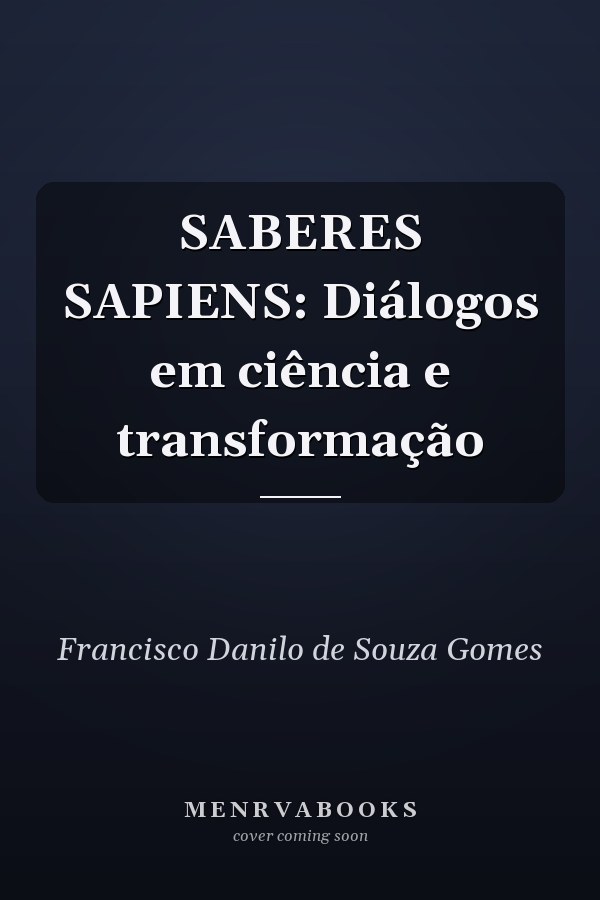 SABERES SAPIENS: Diálogos em ciência e transformação