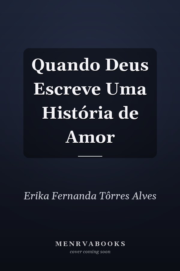 Quando Deus Escreve Uma História de Amor