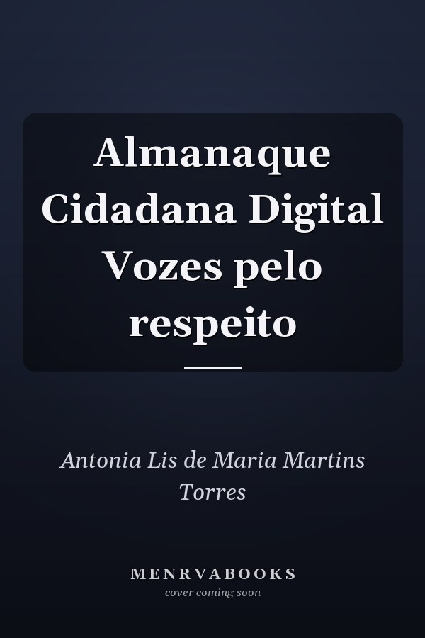Almanaque Cidadana Digital Vozes pelo respeito