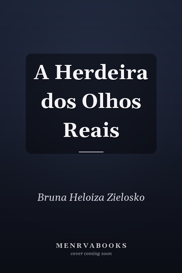 A Herdeira dos Olhos Reais