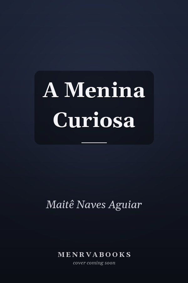 A Menina Curiosa