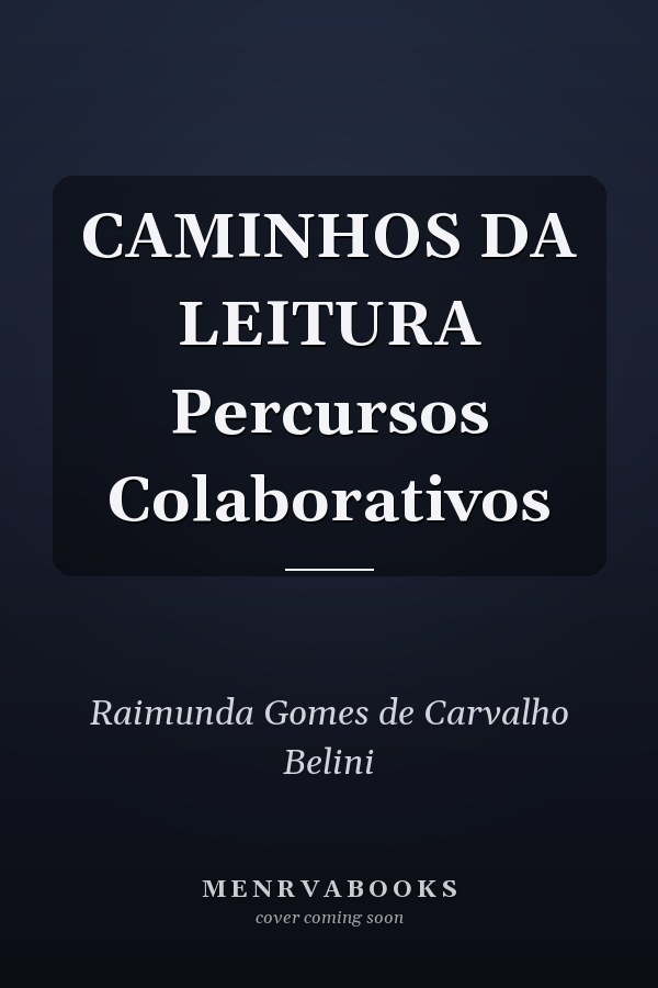 CAMINHOS DA LEITURA Percursos Colaborativos