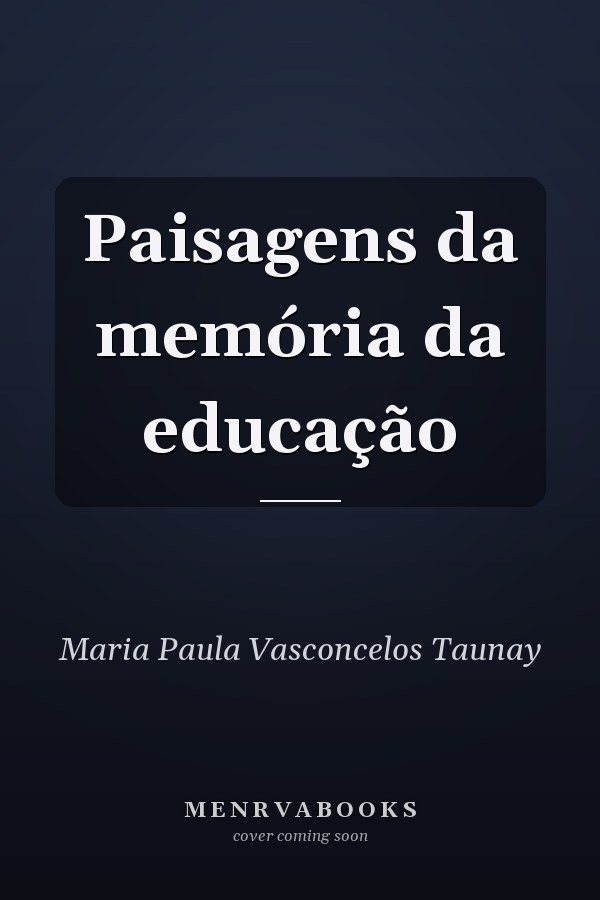 Paisagens da memória da educação