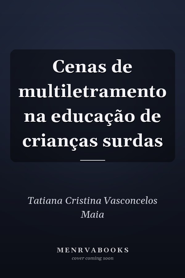 Cenas de multiletramento na educação de crianças surdas