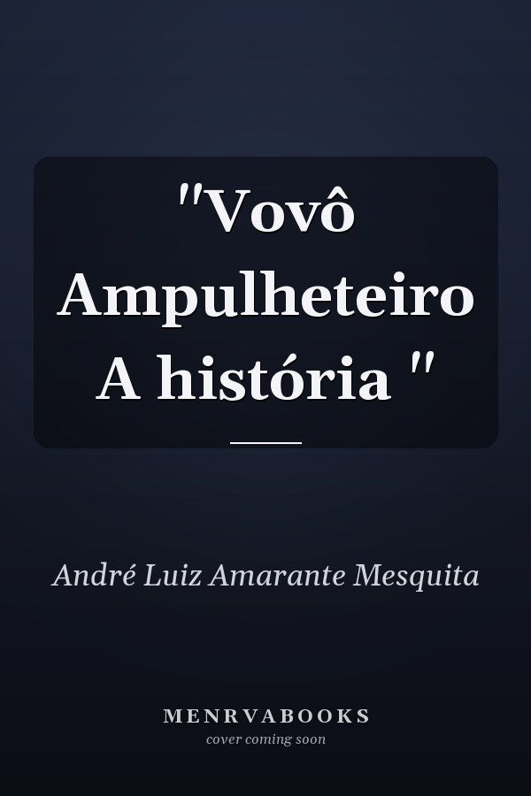 "Vovô Ampulheteiro A história "