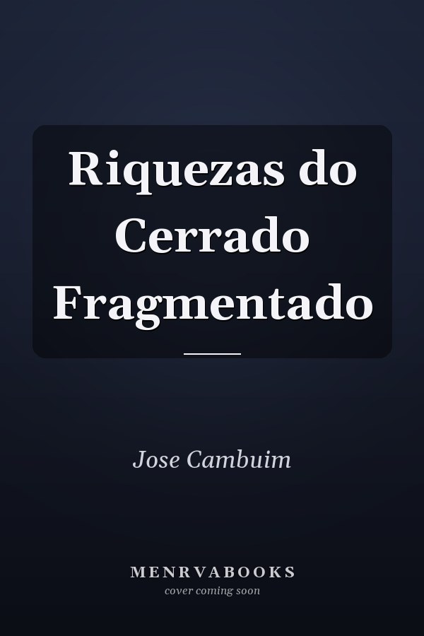 Riquezas do Cerrado Fragmentado