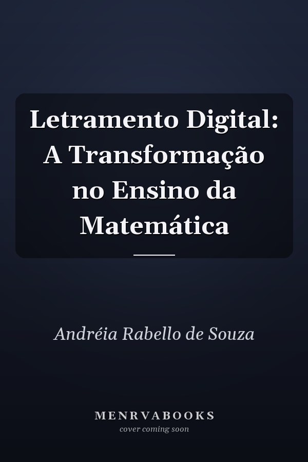 Letramento Digital: A Transformação no Ensino da Matemática