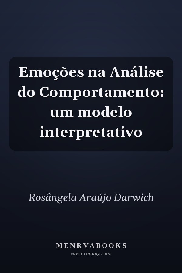 Emoções na Análise do Comportamento: um modelo interpretativo
