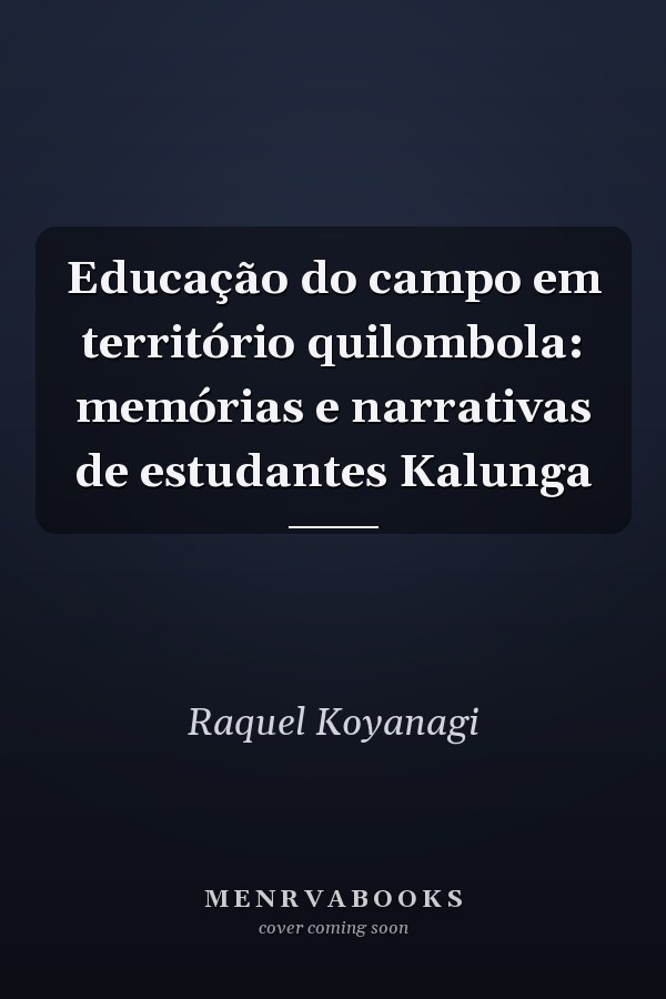 Educação do campo em território quilombola: memórias e narrativas de estudantes Kalunga