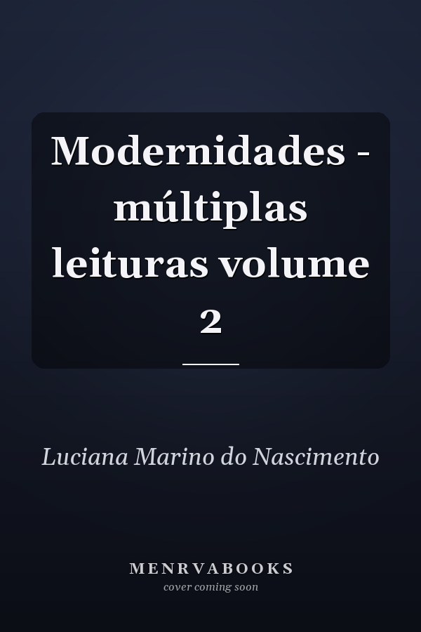 Modernidades - múltiplas leituras volume 2