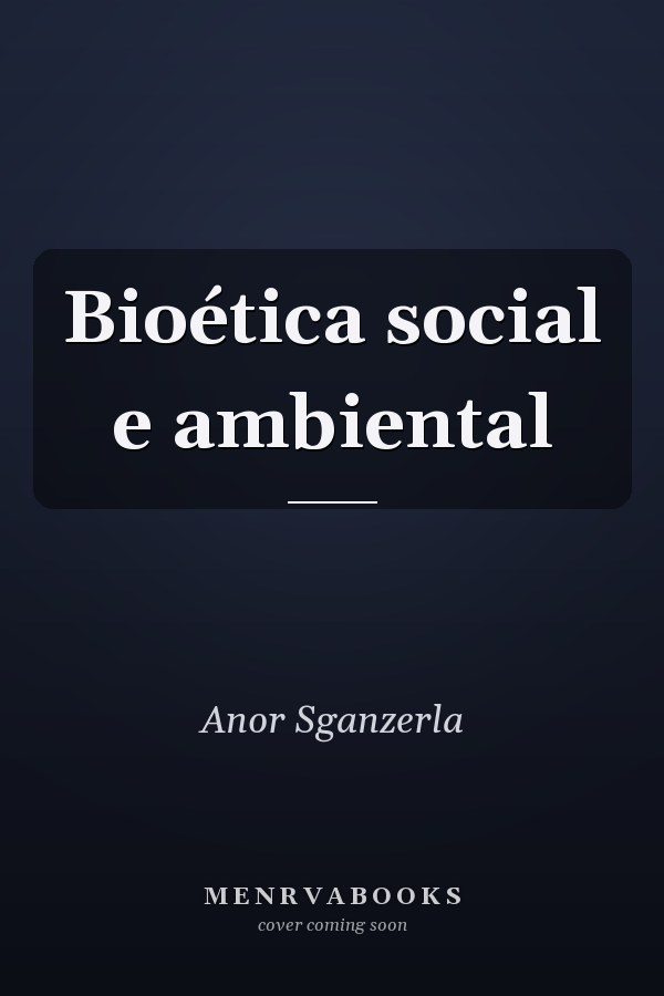 Bioética social e ambiental