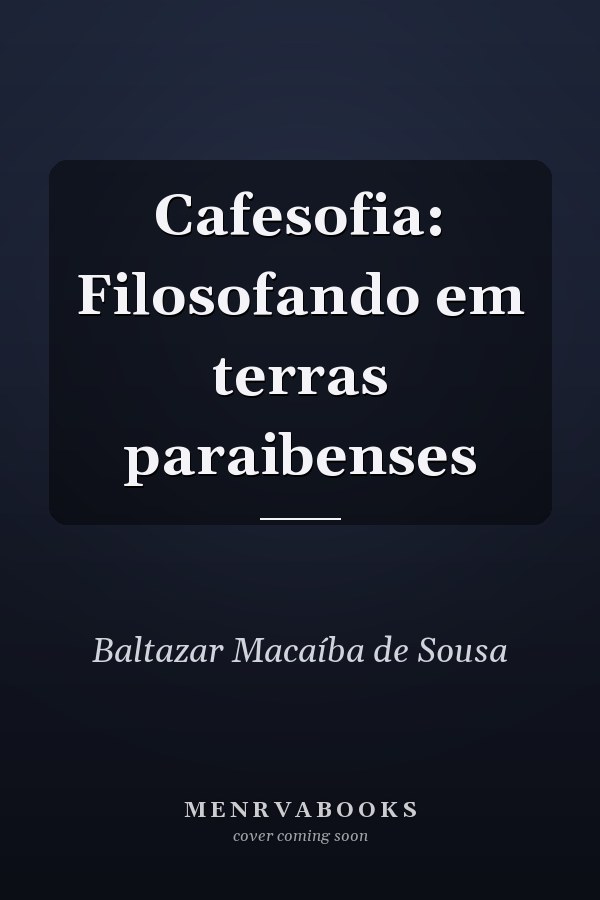 Cafesofia: Filosofando em terras paraibenses