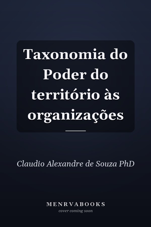 Taxonomia do Poder do território às organizações