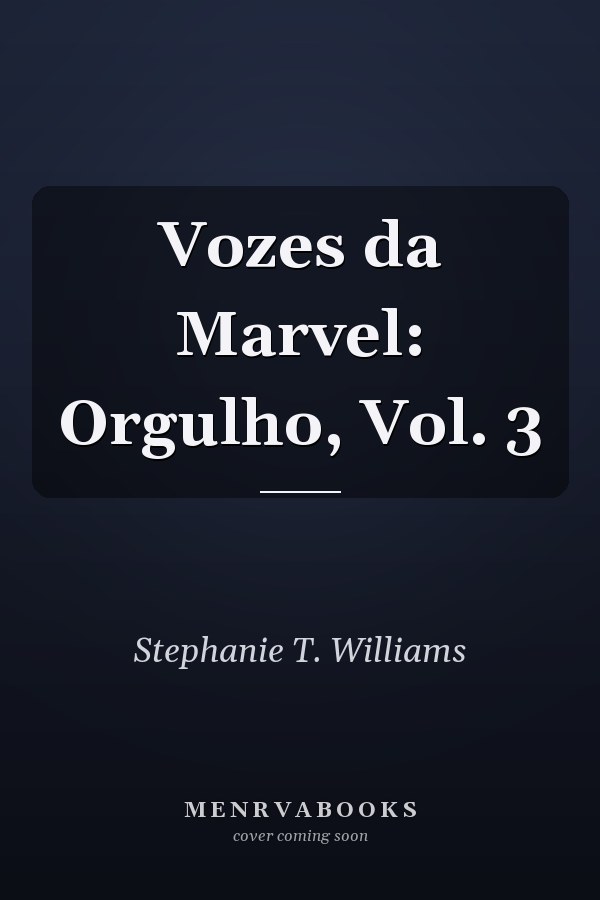 Vozes da Marvel: Orgulho, Vol. 3