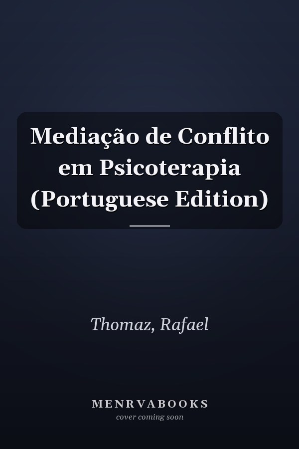Mediação de Conflito em Psicoterapia (Portuguese Edition)
