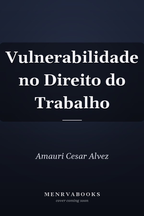 Vulnerabilidade no Direito do Trabalho