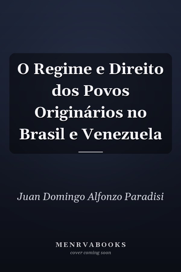 O Regime e Direito dos Povos Originários no Brasil e Venezuela