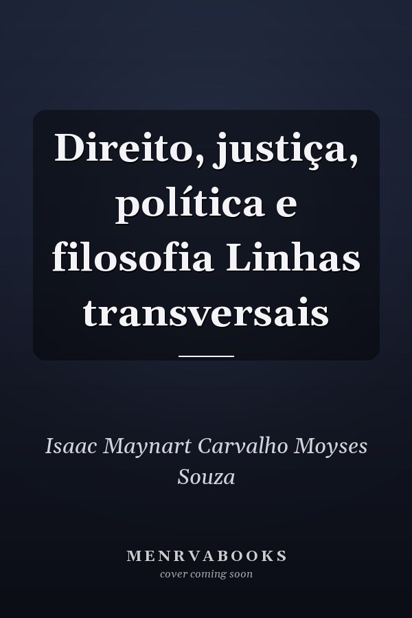 Direito, justiça, política e filosofia Linhas transversais