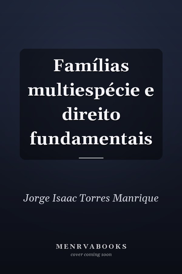 Famílias multiespécie e direito fundamentais