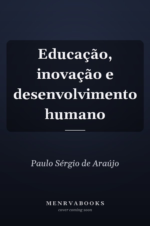 Educação, inovação e desenvolvimento humano