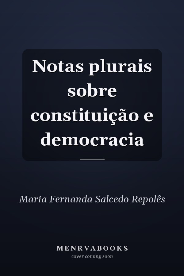 Notas plurais sobre constituição e democracia