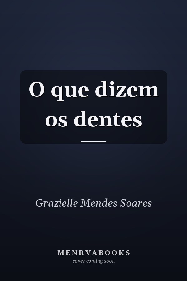 O que dizem os dentes